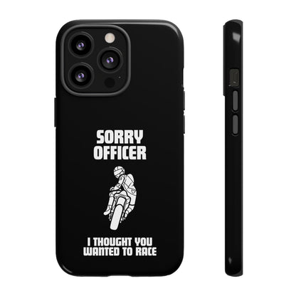 Sorry Officer Tough black Phone Cases