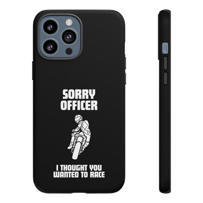 Sorry Officer Tough black Phone Cases