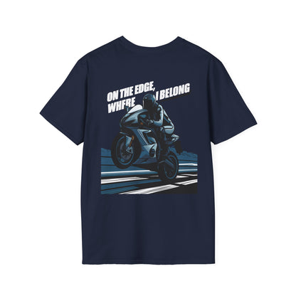 "On The Edge, where I Belong" T-Shirt