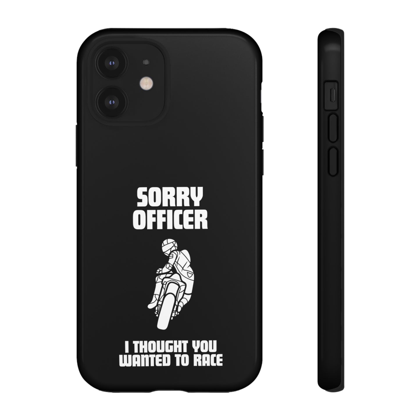 Sorry Officer Tough black Phone Cases