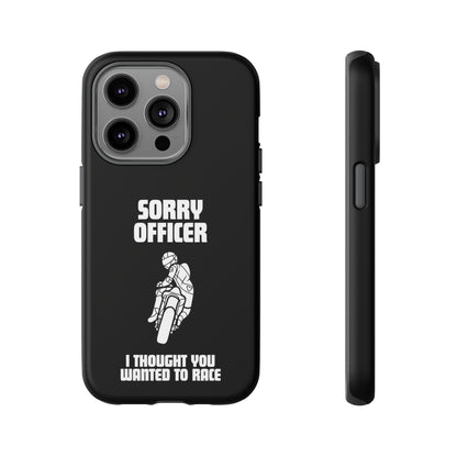 Sorry Officer Tough black Phone Cases