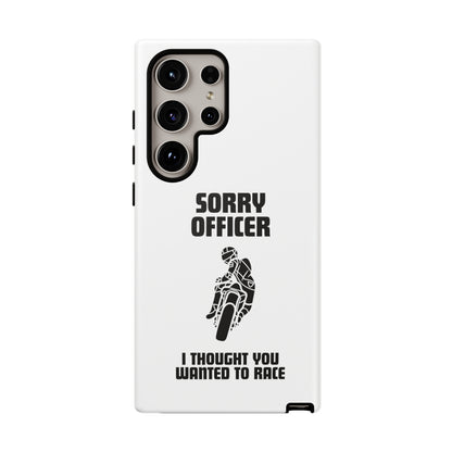 Sorry Officer Tough Phone Cases