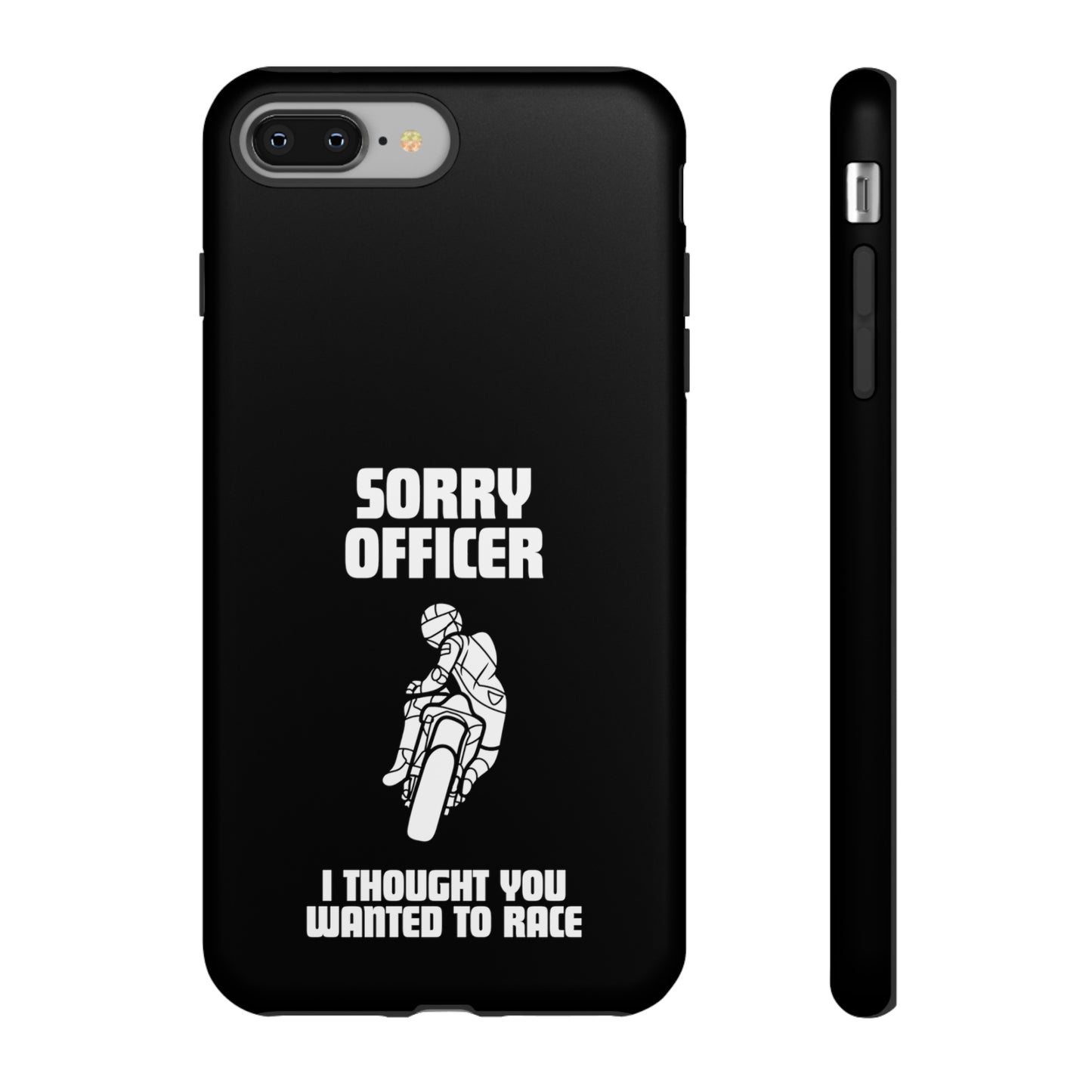 Sorry Officer Tough black Phone Cases