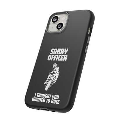 Sorry Officer Tough black Phone Cases