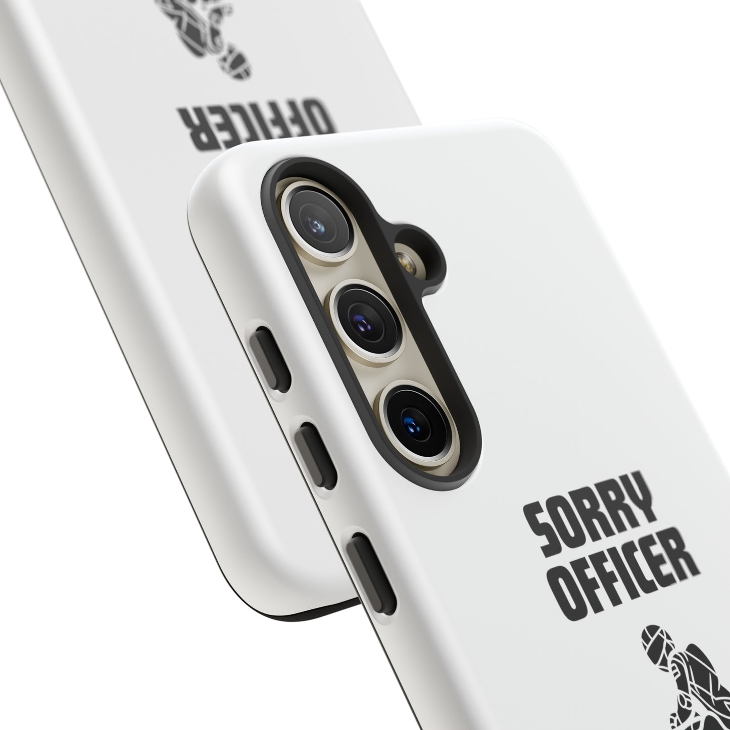 Sorry Officer Tough Phone Cases