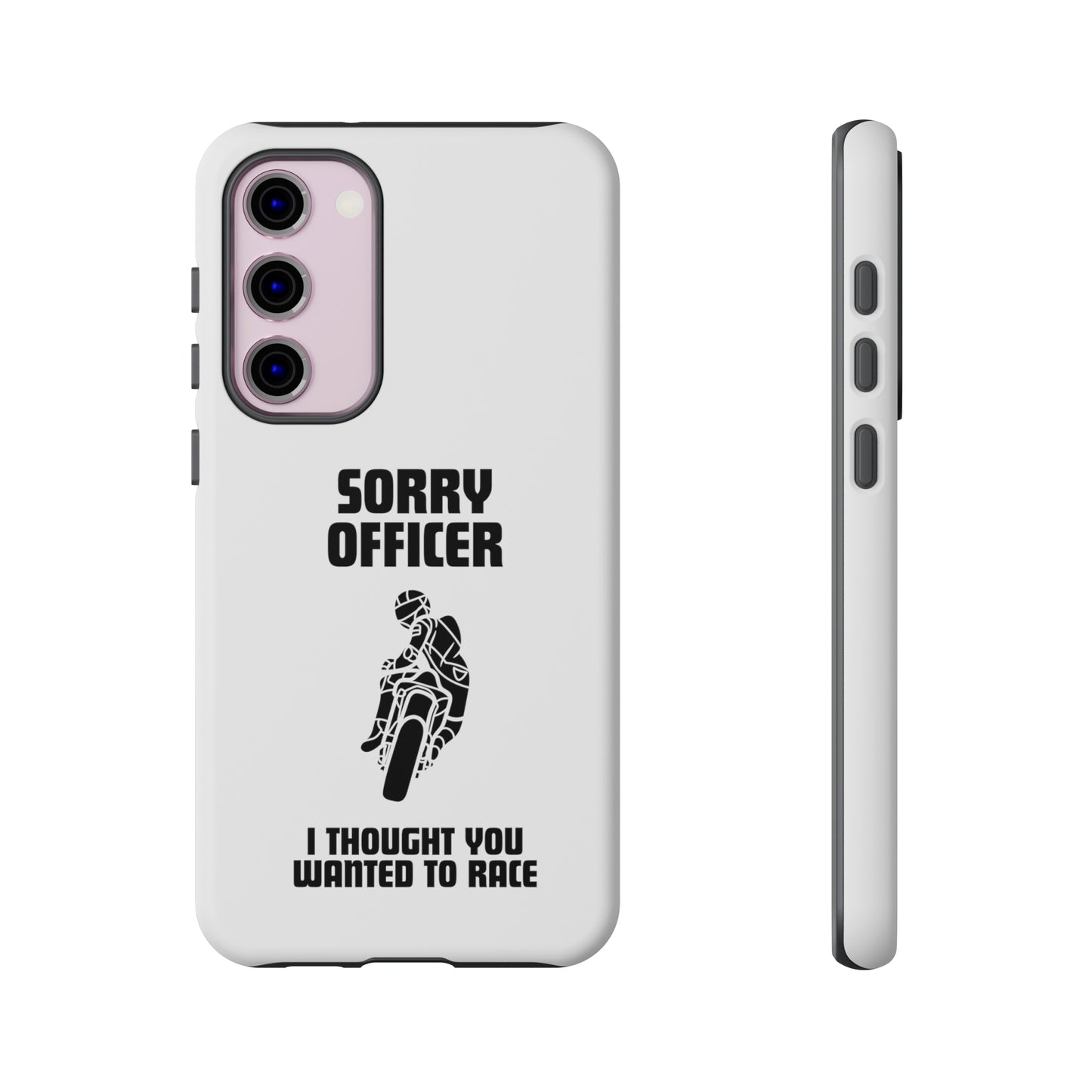 Sorry Officer Tough Phone Cases