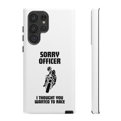 Sorry Officer Tough Phone Cases