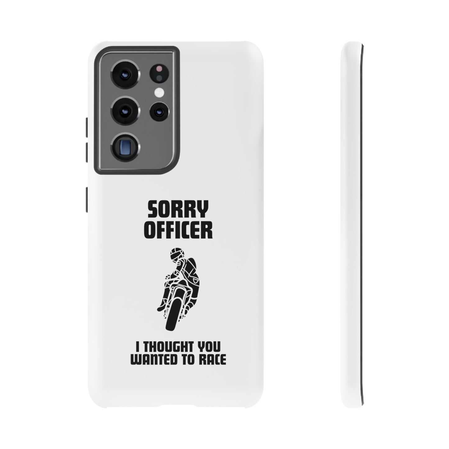 Sorry Officer Tough Phone Cases