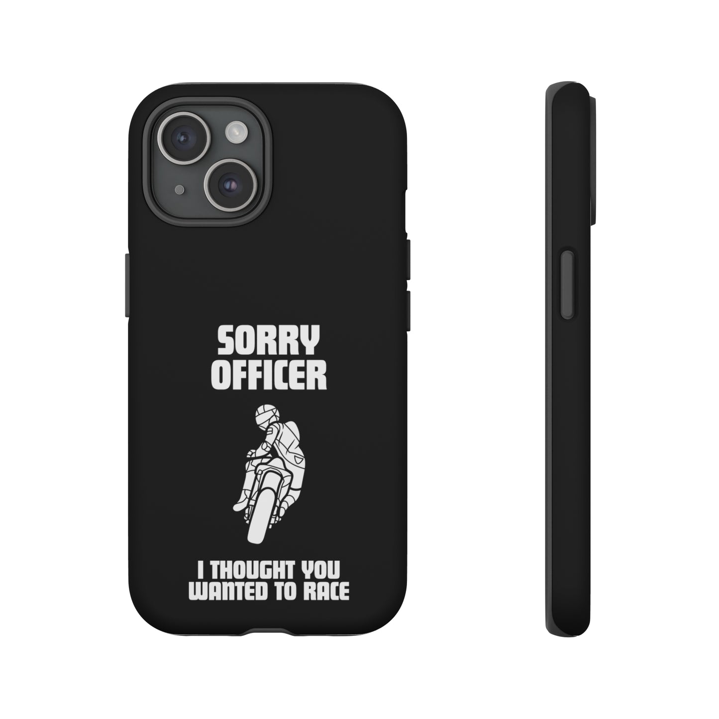 Sorry Officer Tough black Phone Cases