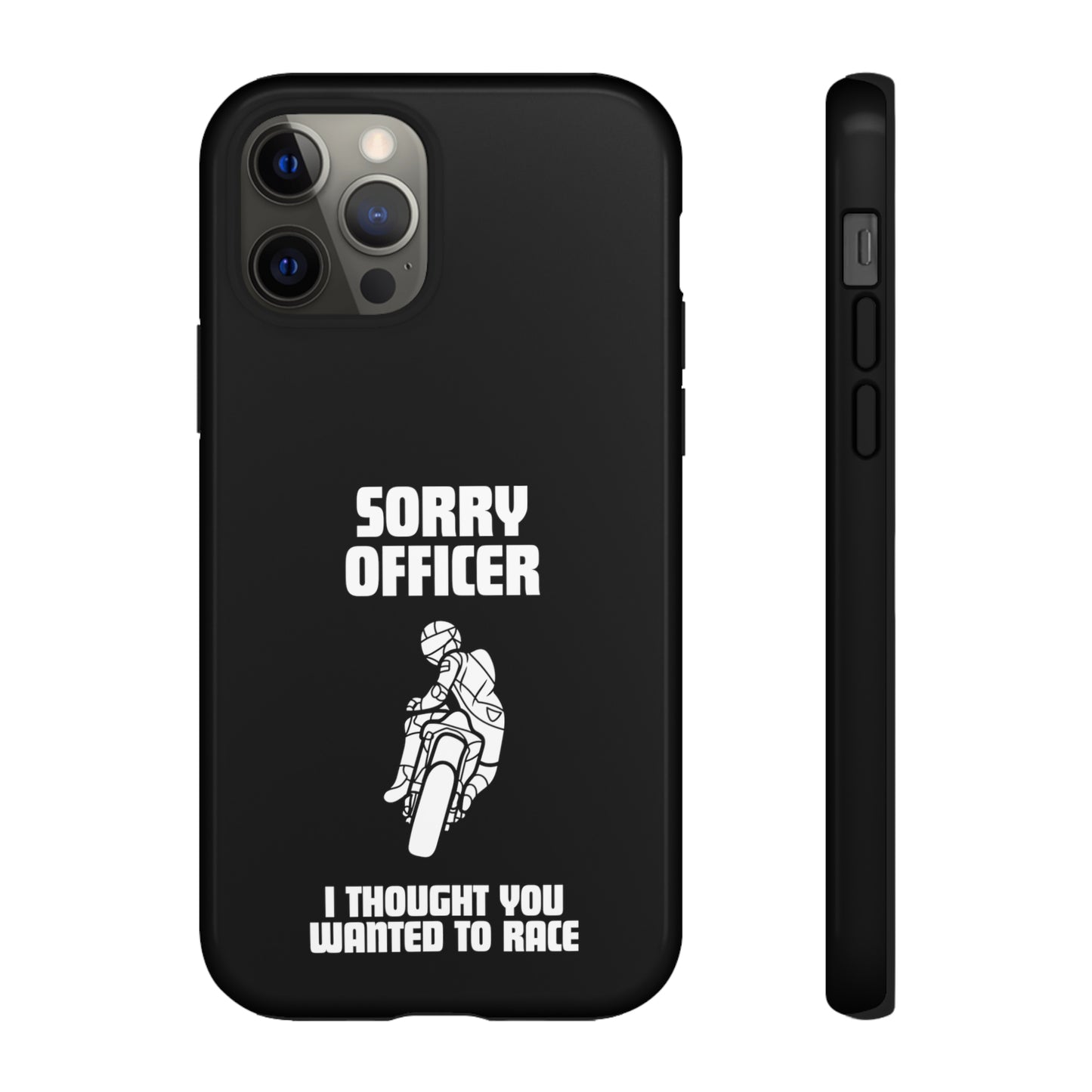 Sorry Officer Tough black Phone Cases