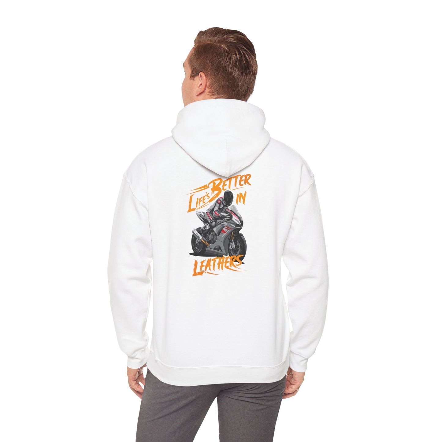 "Life's better in leathers hoodie sweatshirt