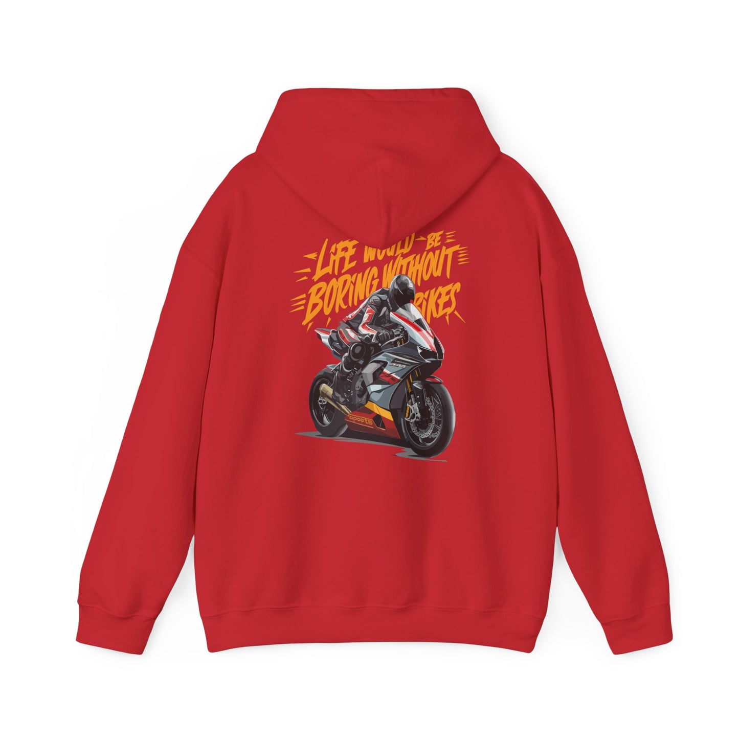 "Life would be boring without bikes" hoodie sweatshirt