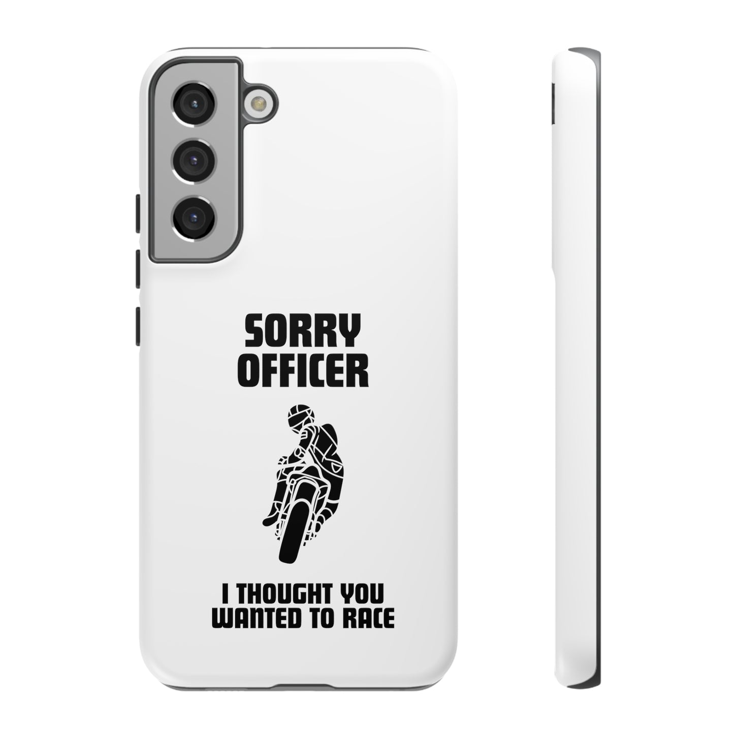 Sorry Officer Tough Phone Cases