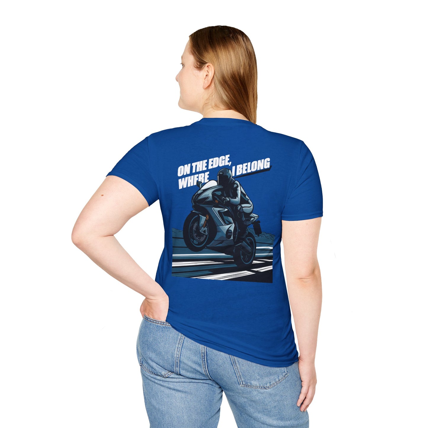 "On The Edge, where I Belong" T-Shirt