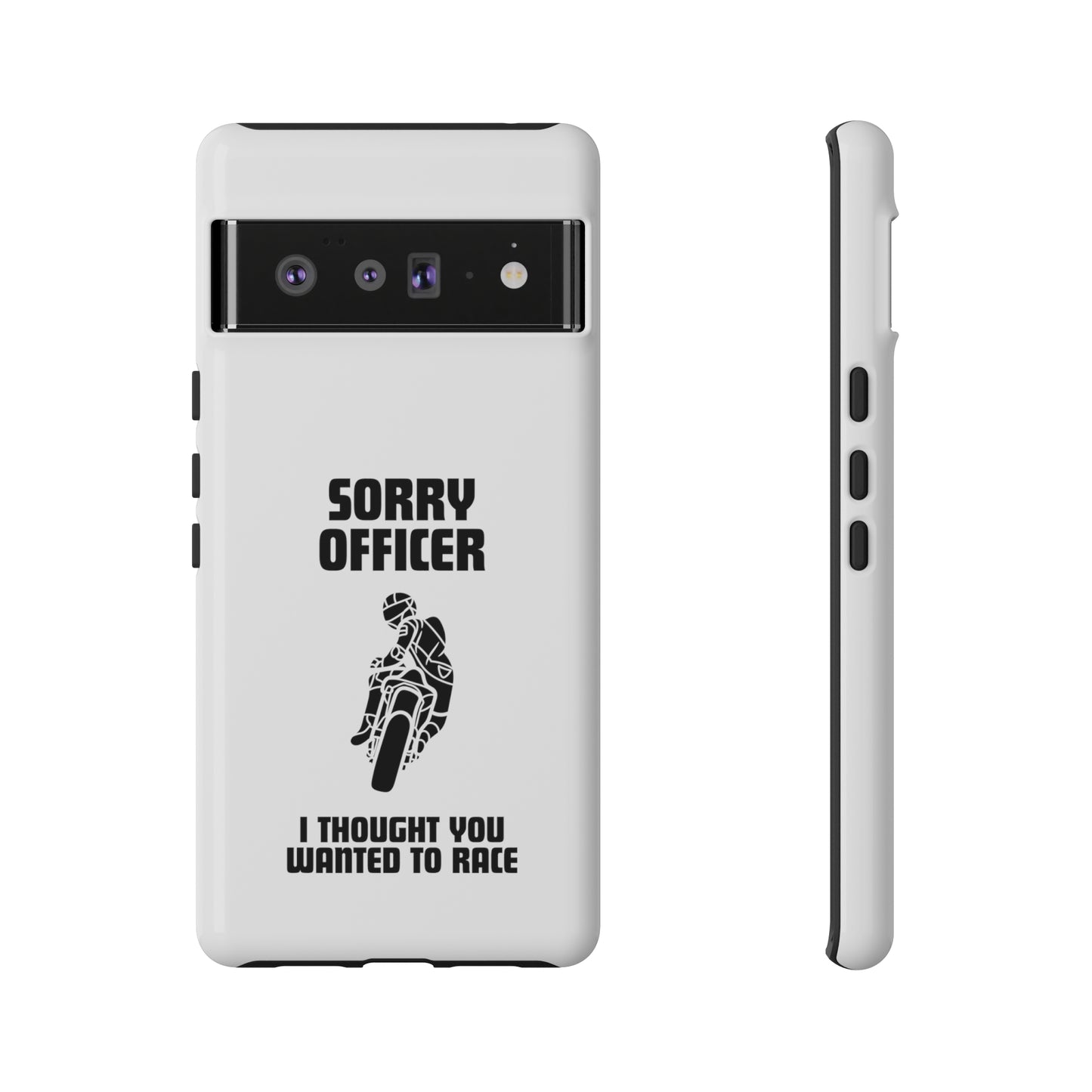 Sorry Officer Tough Phone Cases