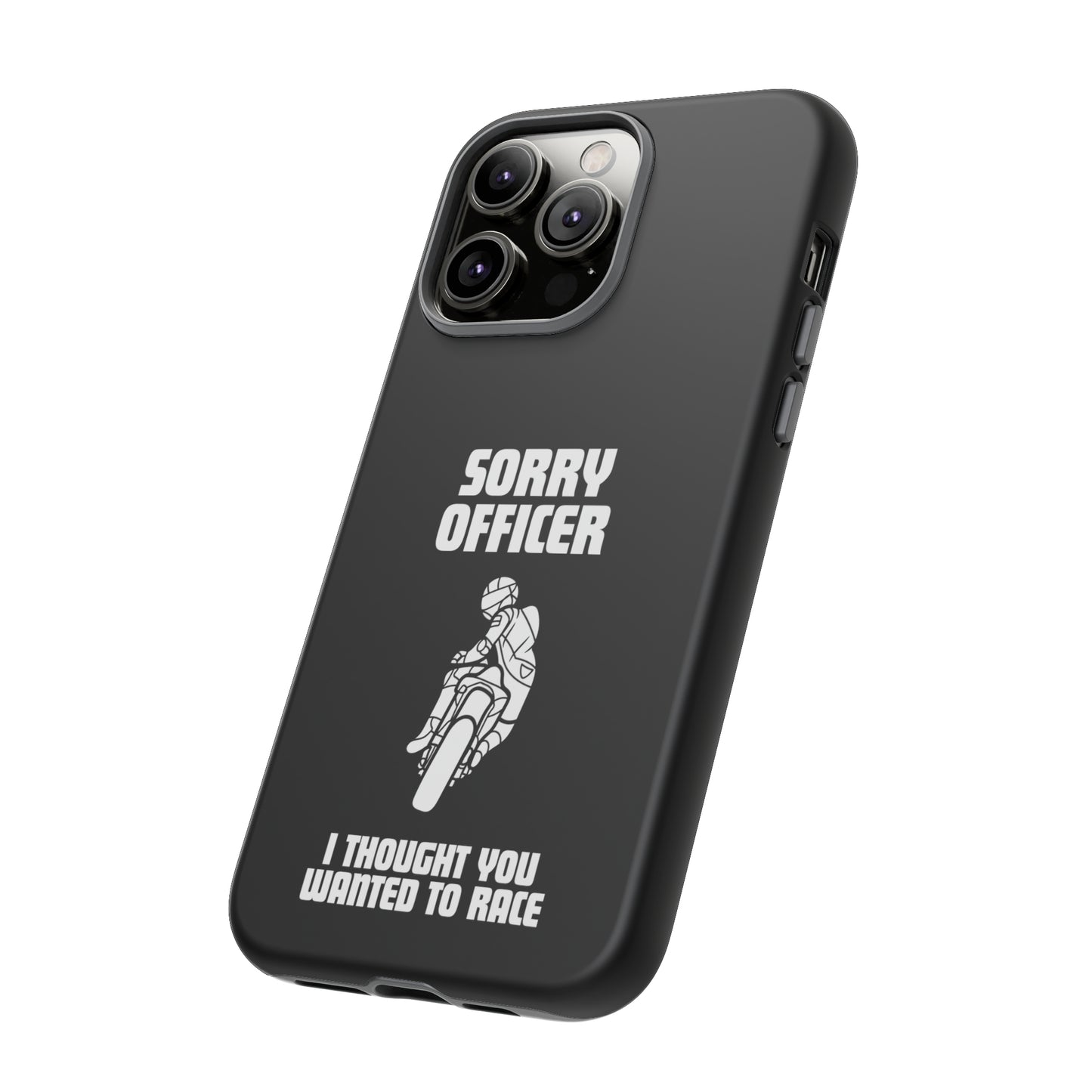 Sorry Officer Tough black Phone Cases