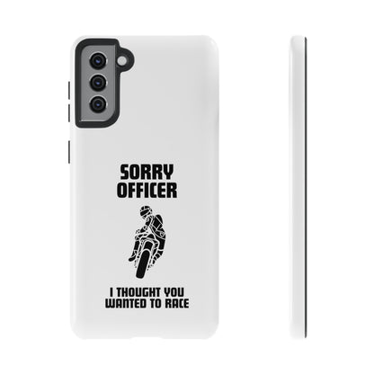 Sorry Officer Tough Phone Cases