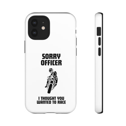 Sorry Officer Tough Phone Cases