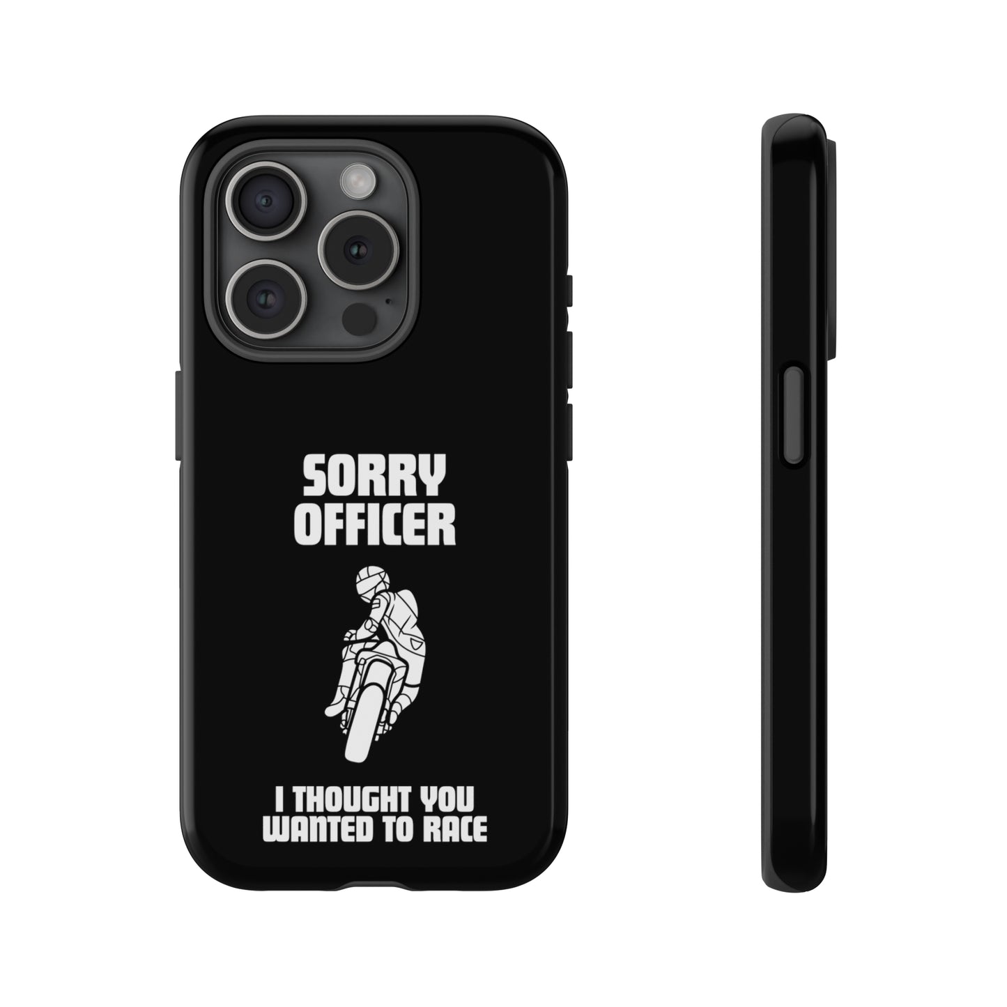 Sorry Officer Tough black Phone Cases