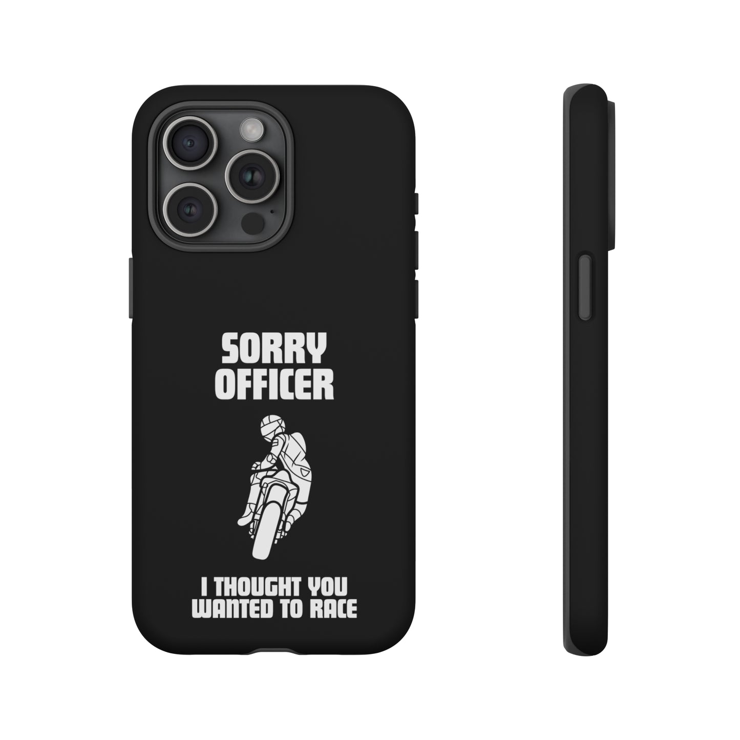 Sorry Officer Tough black Phone Cases