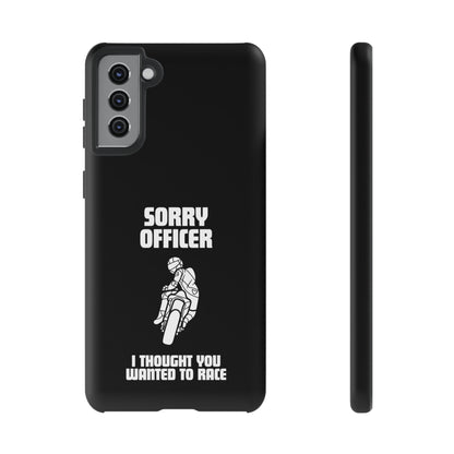 Sorry Officer Tough black Phone Cases