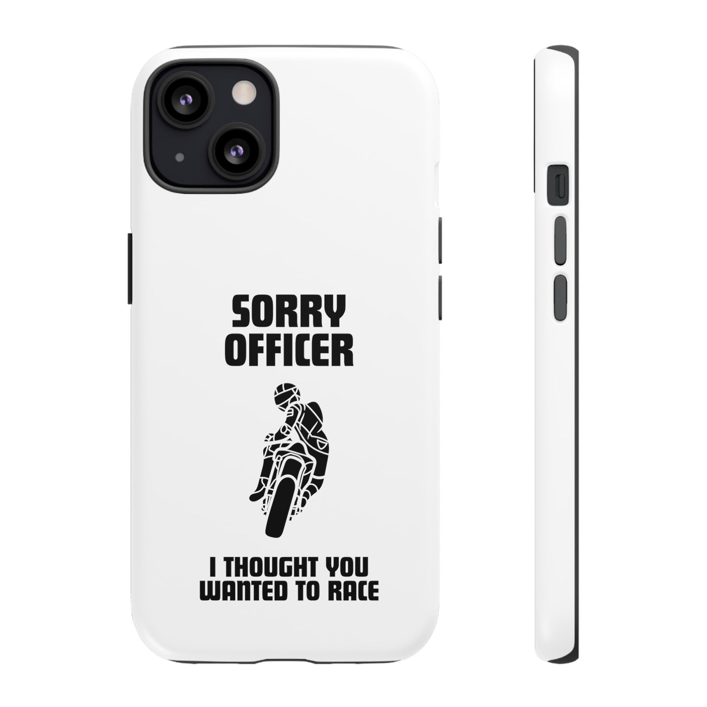 Sorry Officer Tough Phone Cases