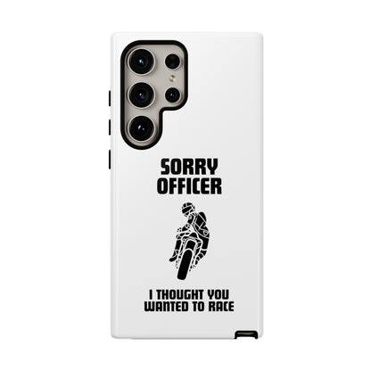 Sorry Officer Tough Phone Cases