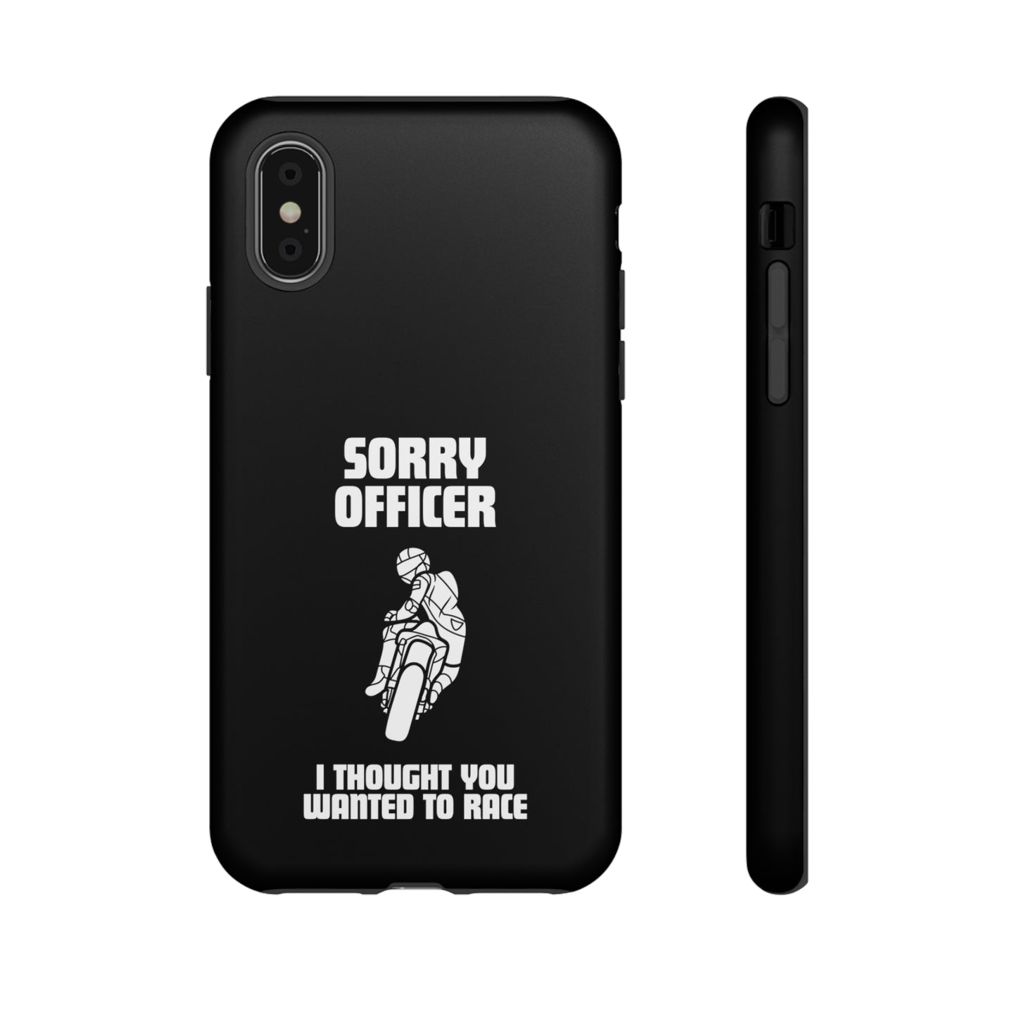 Sorry Officer Tough black Phone Cases