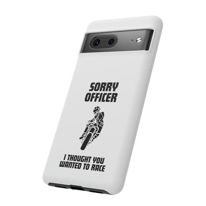 Sorry Officer Tough Phone Cases