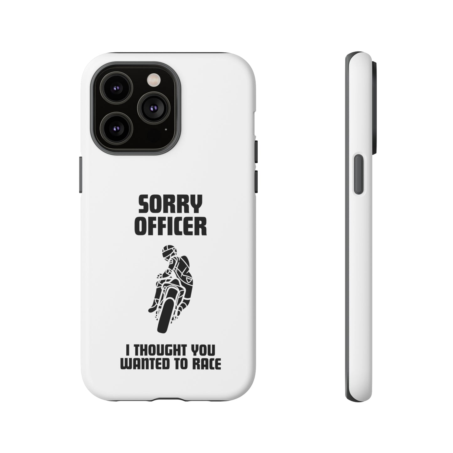 Sorry Officer Tough Phone Cases