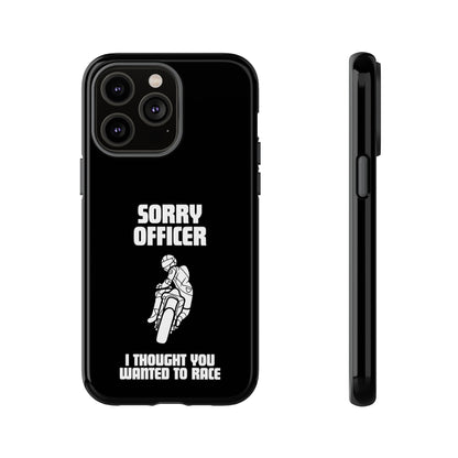 Sorry Officer Tough black Phone Cases