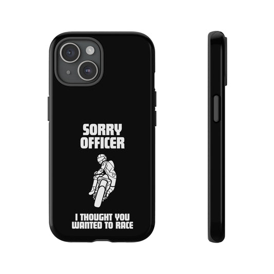 Sorry Officer Tough black Phone Cases