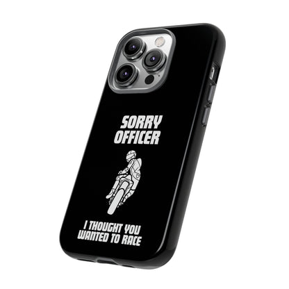 Sorry Officer Tough black Phone Cases