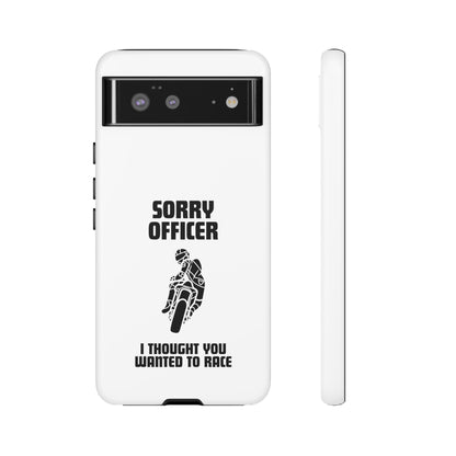 Sorry Officer Tough Phone Cases