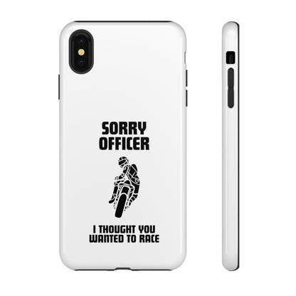 Sorry Officer Tough Phone Cases