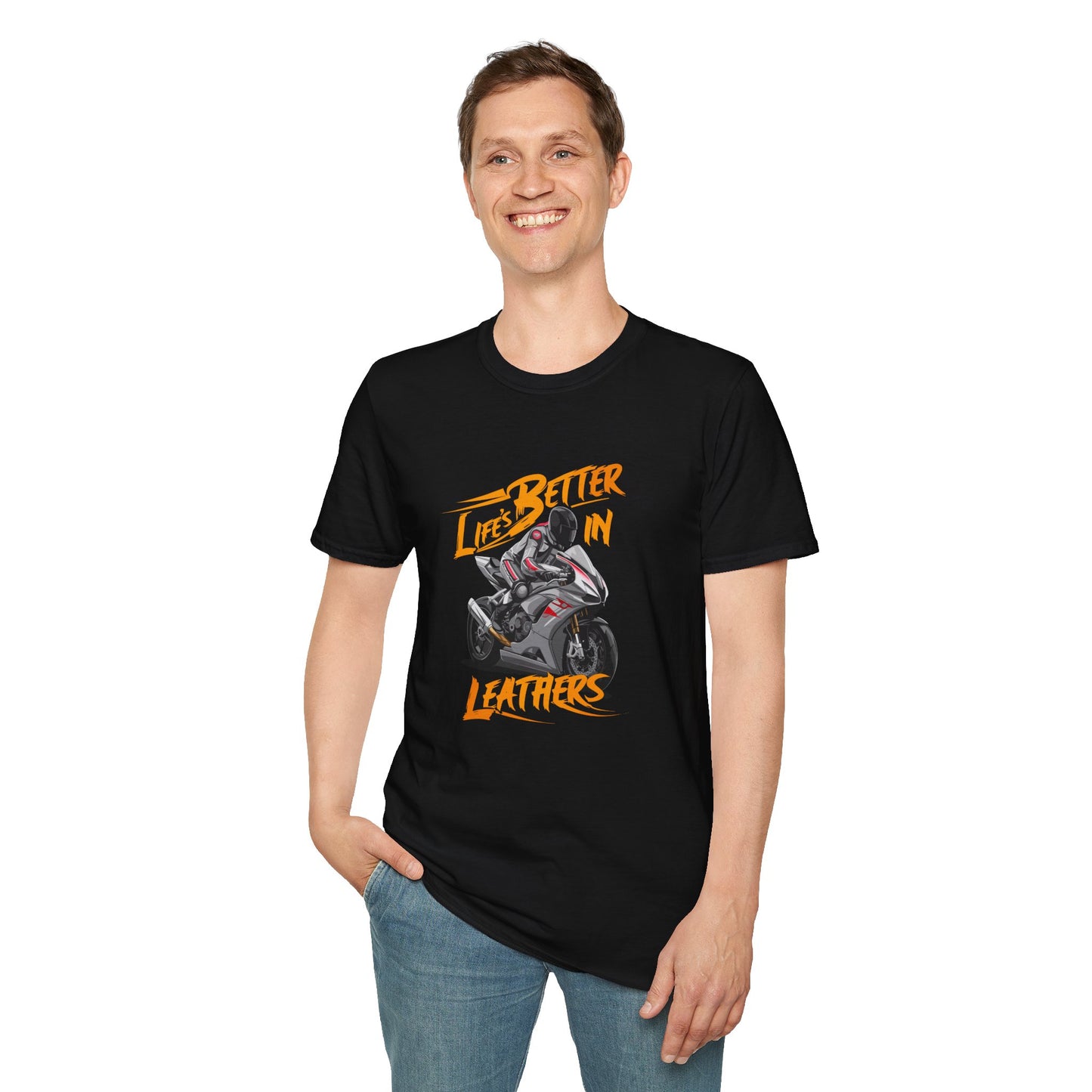 "Life's better in leathers" T-Shirt