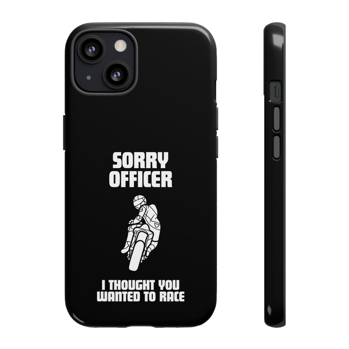 Sorry Officer Tough black Phone Cases