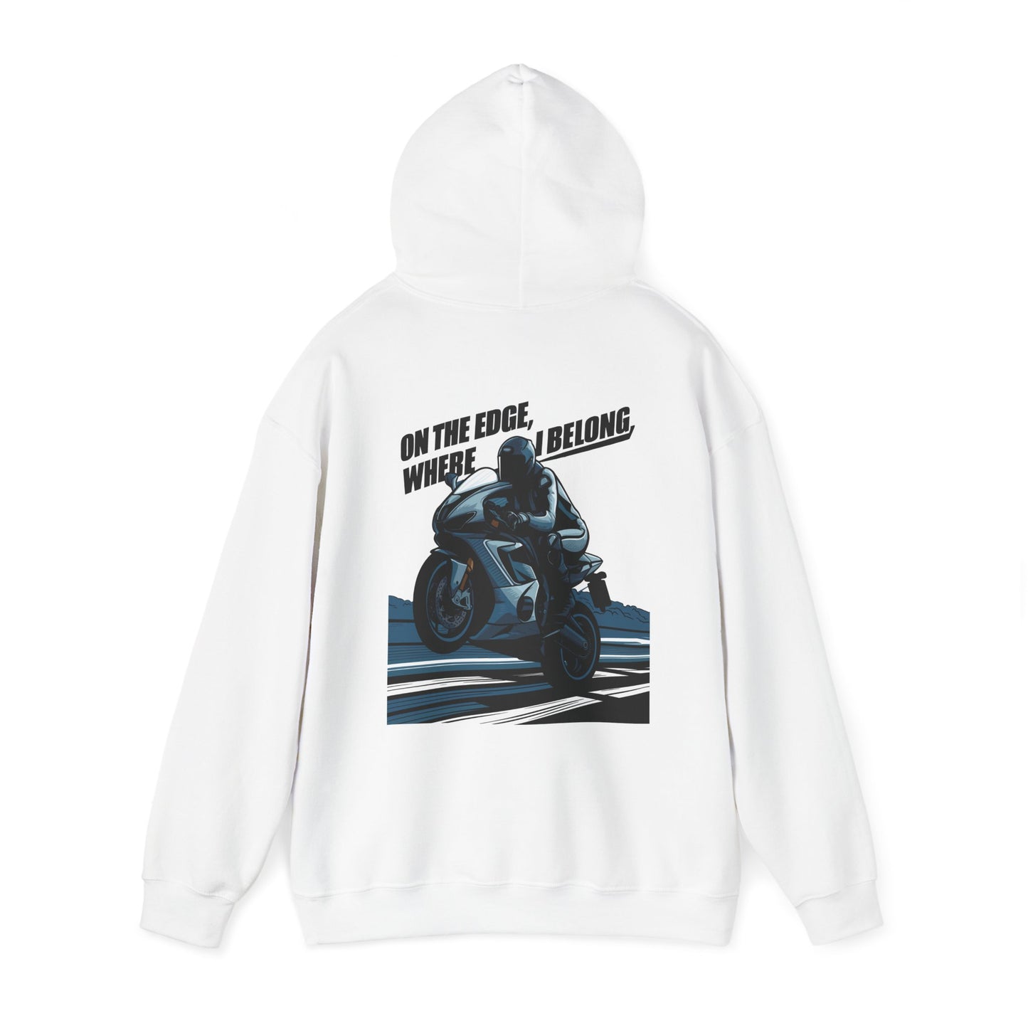 "On The Edge, where I Belong" hoodie sweatshirt