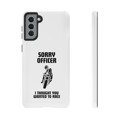 Sorry Officer Tough Phone Cases