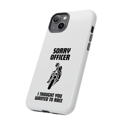 Sorry Officer Tough Phone Cases