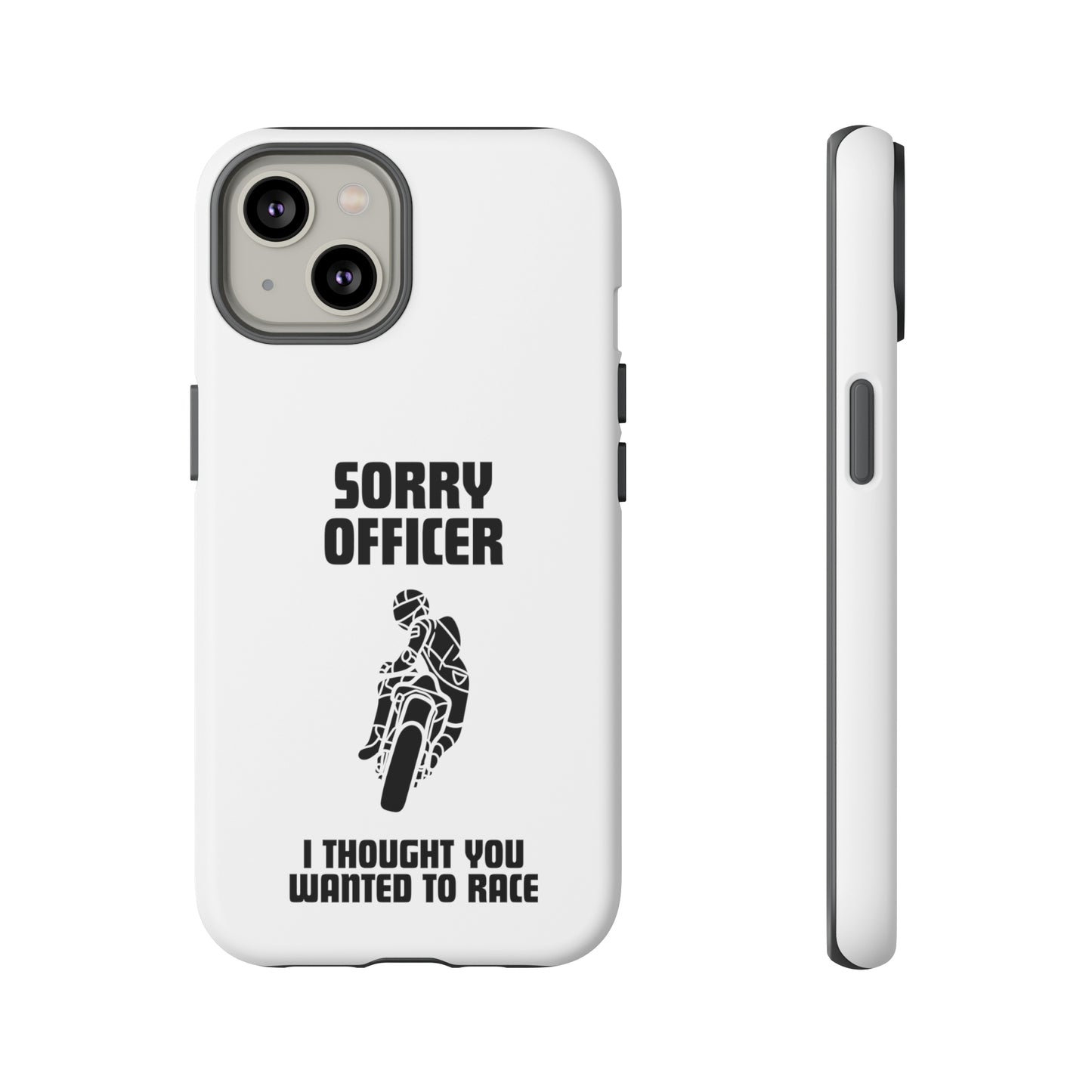 Sorry Officer Tough Phone Cases