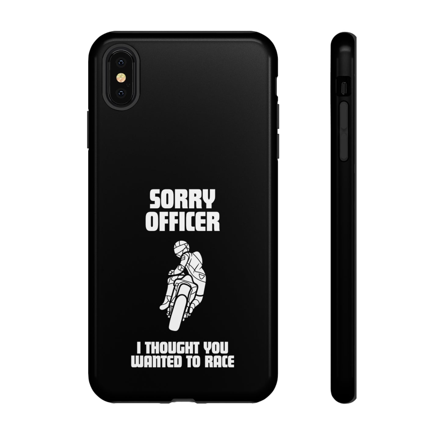 Sorry Officer Tough black Phone Cases