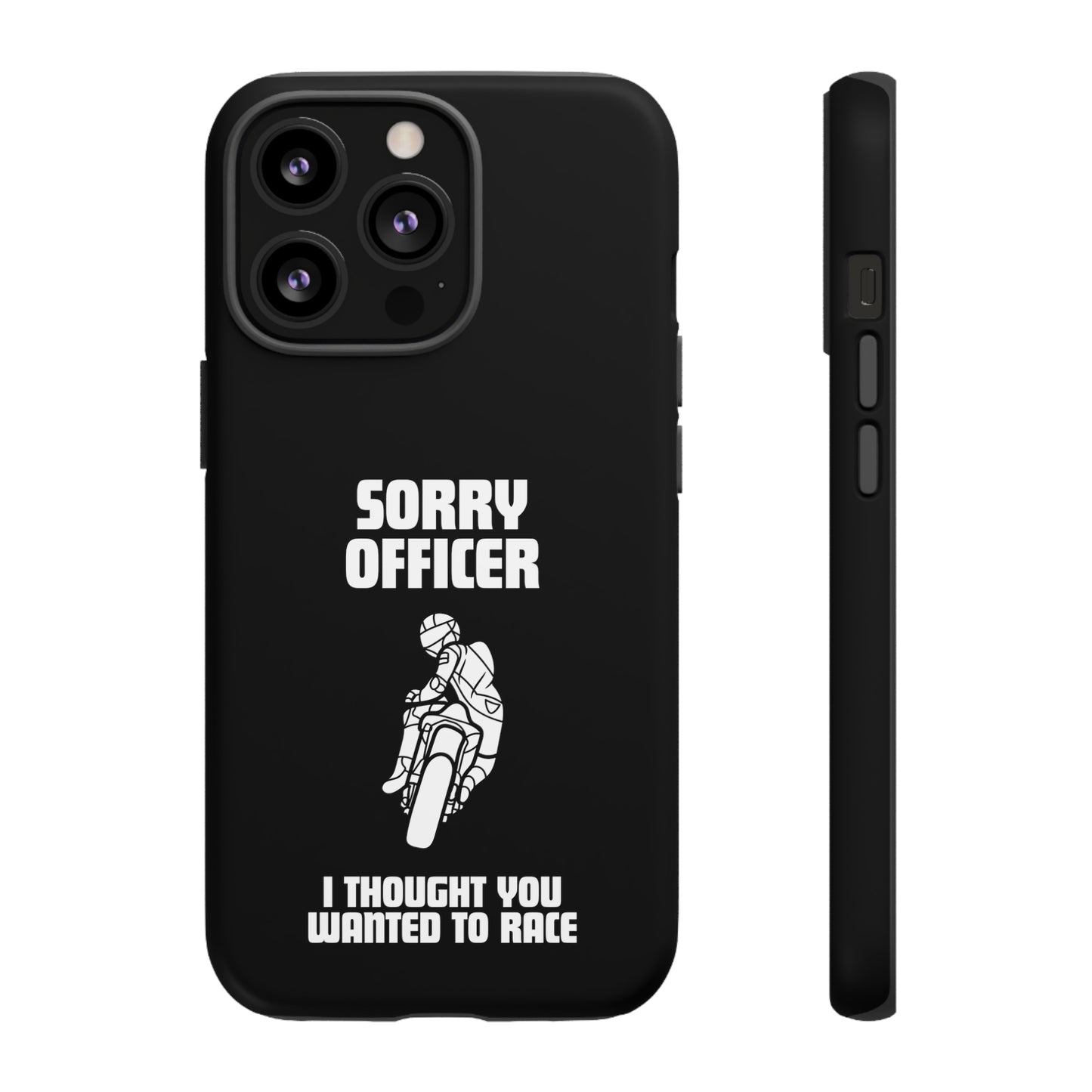 Sorry Officer Tough black Phone Cases