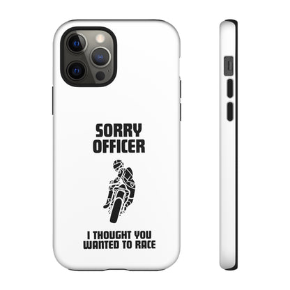 Sorry Officer Tough Phone Cases