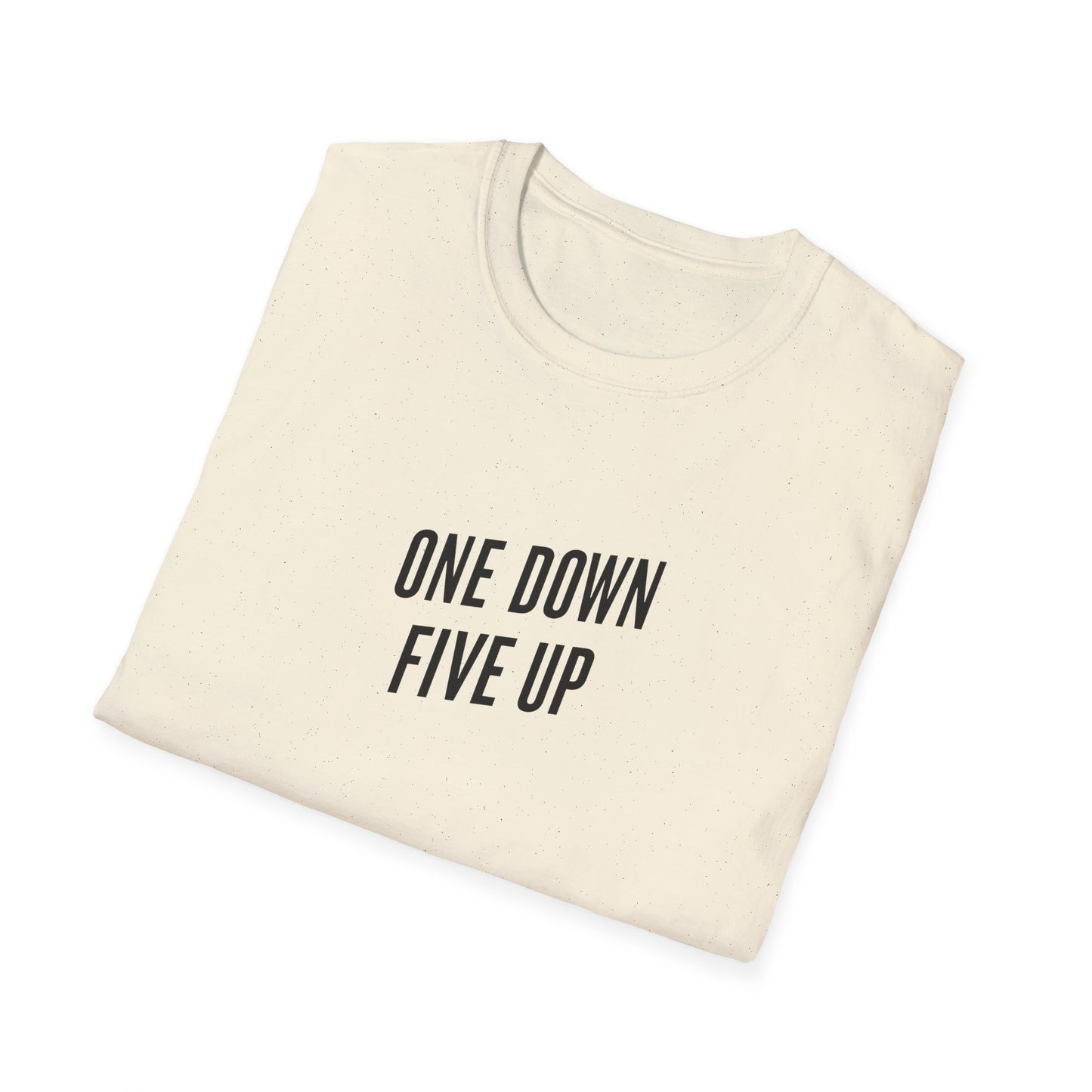 "One down, Five up" Plain text T-Shirt